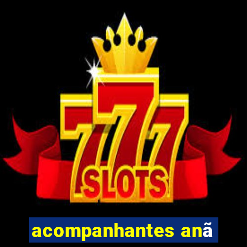 acompanhantes anã